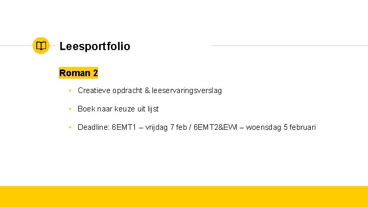 Leesportfolio Roman 2 • Creatieve opdracht & leeservaringsverslag • Boek naar keuze uit lijst