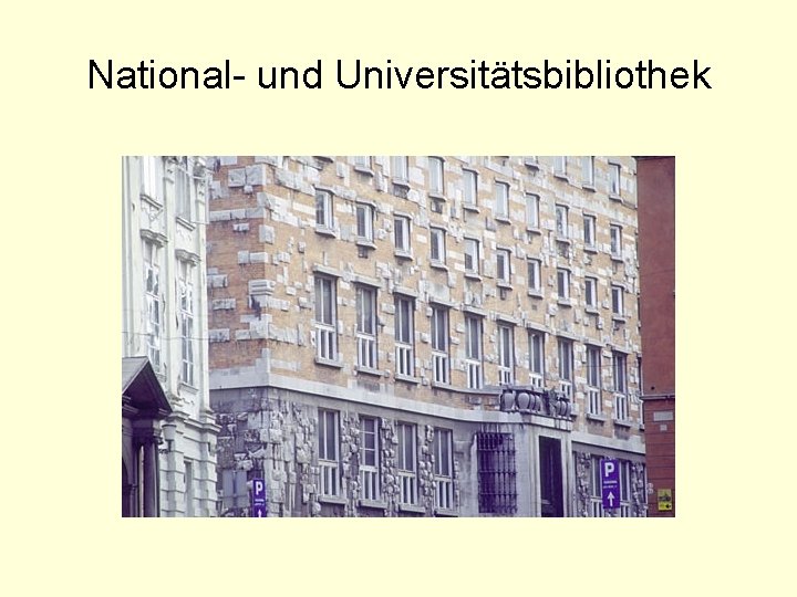 National- und Universitätsbibliothek 