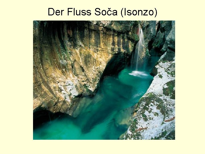 Der Fluss Soča (Isonzo) 