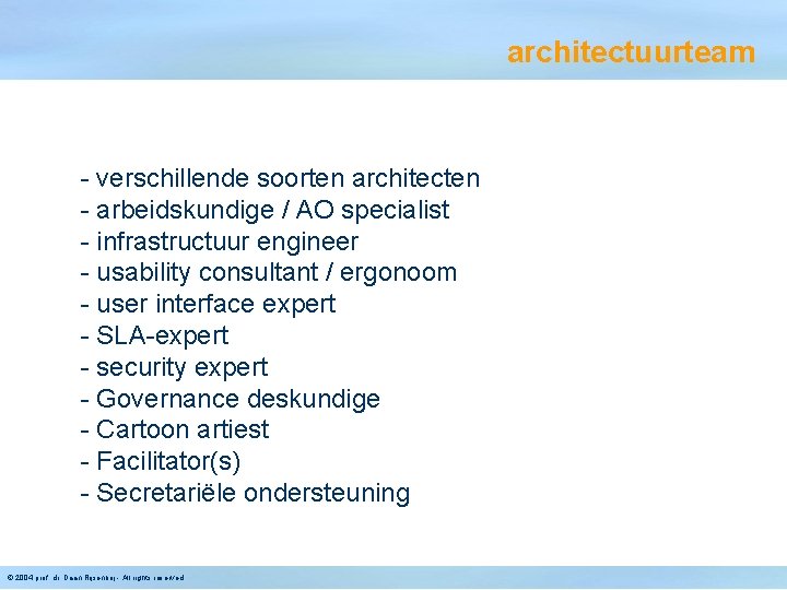 architectuurteam - verschillende soorten architecten - arbeidskundige / AO specialist - infrastructuur engineer -