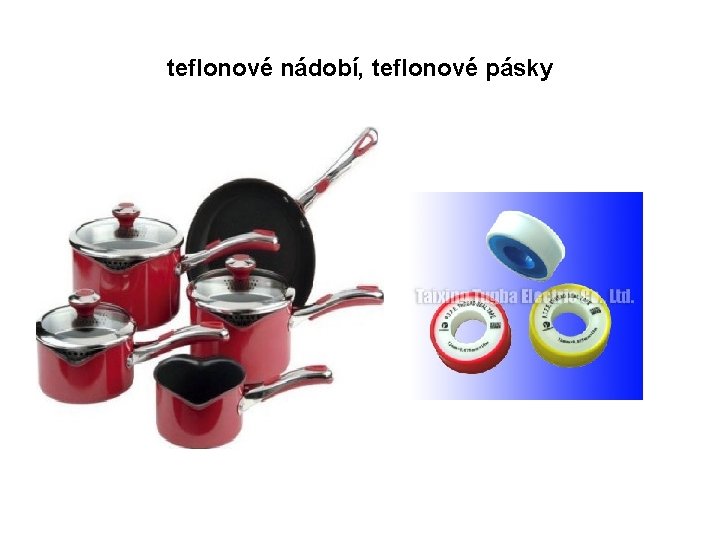 teflonové nádobí, teflonové pásky 