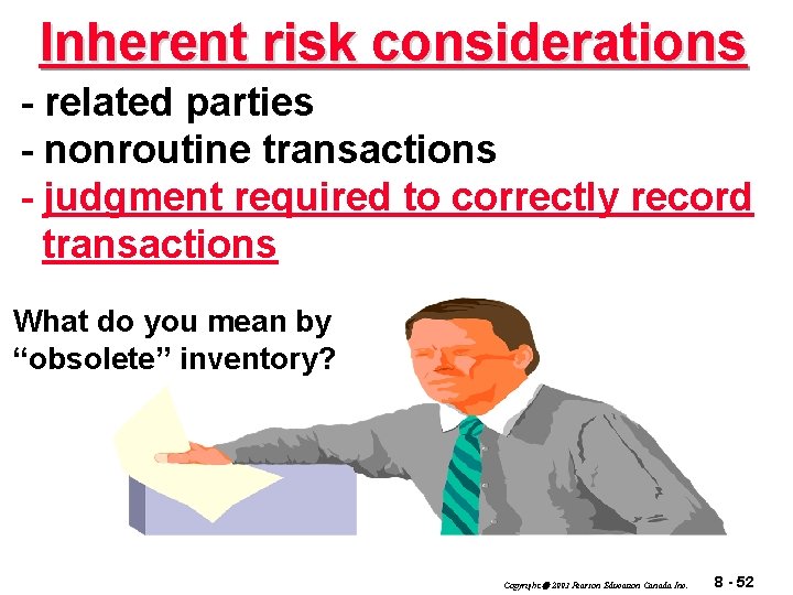 Inherent risk considerations - related parties - nonroutine transactions - judgment required to correctly