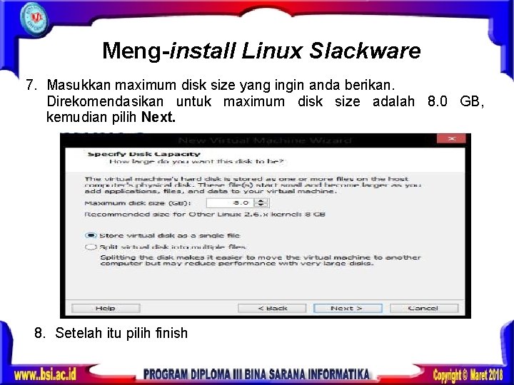 Meng-install Linux Slackware 7. Masukkan maximum disk size yang ingin anda berikan. Direkomendasikan untuk