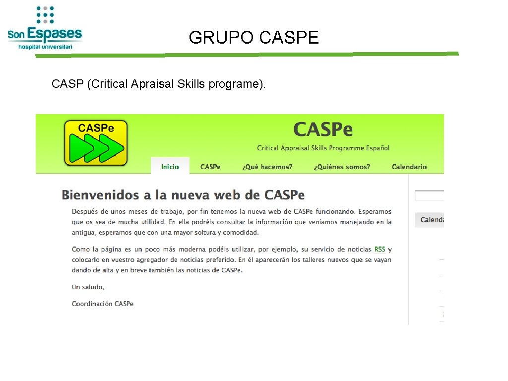 GRUPO CASPE CASP (Critical Apraisal Skills programe). 