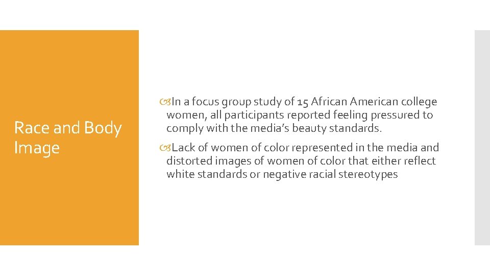 Race and Body Image In a focus group study of 15 African American college