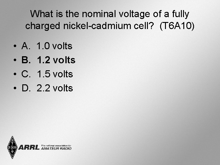 What is the nominal voltage of a fully charged nickel-cadmium cell? (T 6 A