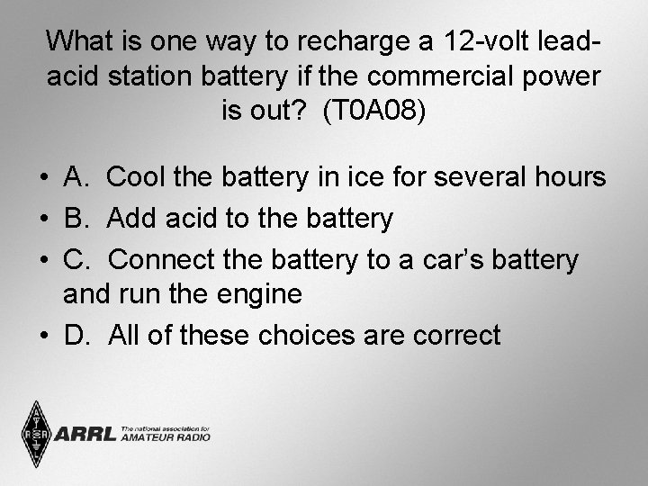 What is one way to recharge a 12 -volt leadacid station battery if the