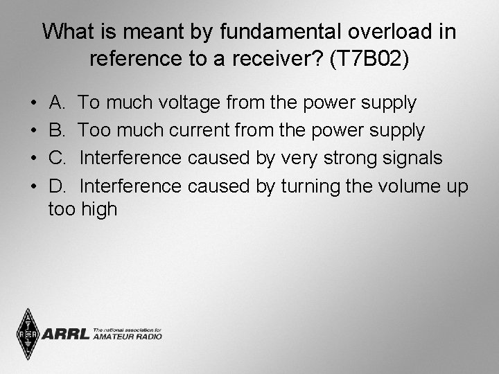 What is meant by fundamental overload in reference to a receiver? (T 7 B