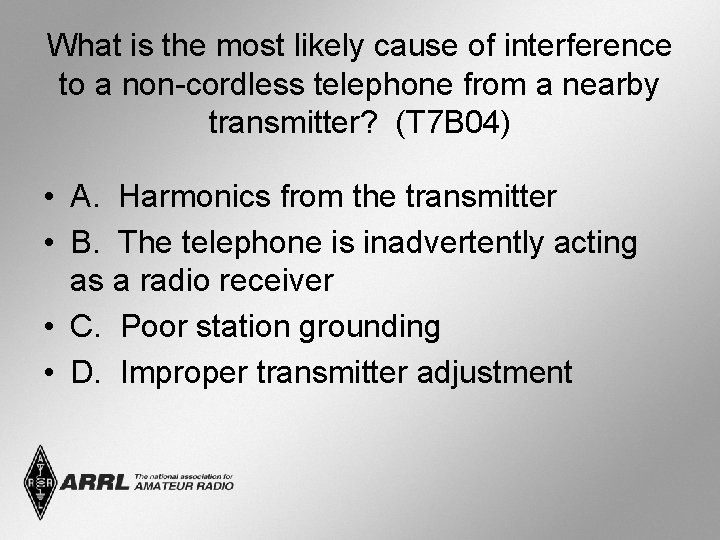 What is the most likely cause of interference to a non-cordless telephone from a