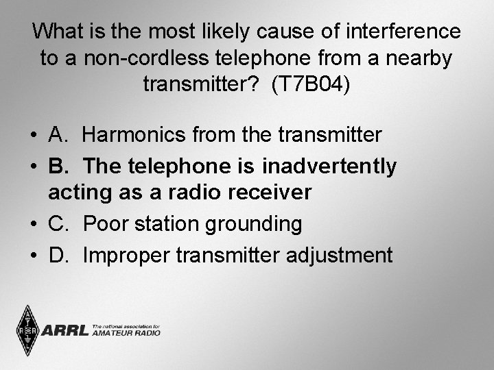 What is the most likely cause of interference to a non-cordless telephone from a