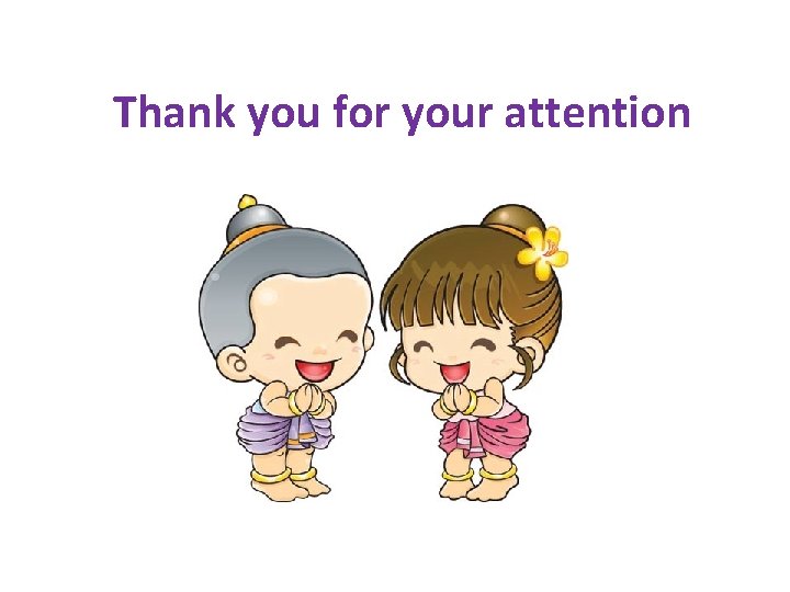 Thank you for your attention 