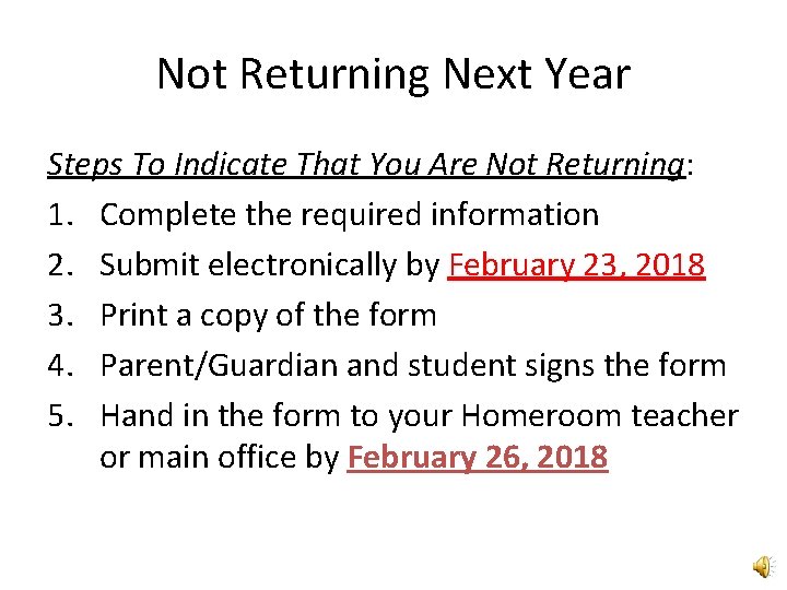 Not Returning Next Year Steps To Indicate That You Are Not Returning: 1. Complete