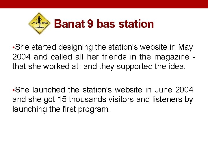 Banat 9 bas station • She started designing the station's website in May 2004