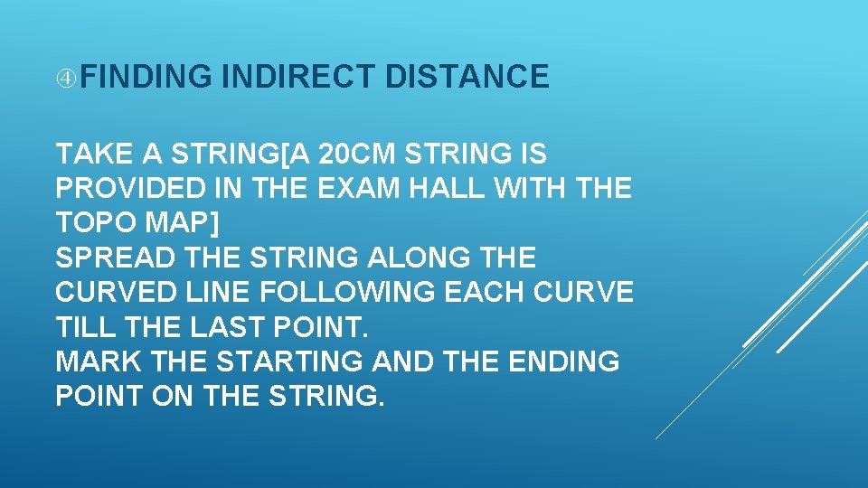  FINDING INDIRECT DISTANCE TAKE A STRING[A 20 CM STRING IS PROVIDED IN THE