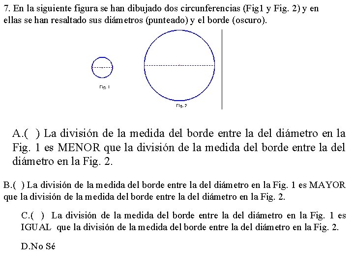 7. En la siguiente figura se han dibujado dos circunferencias (Fig 1 y Fig.