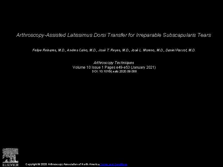 Arthroscopy-Assisted Latissimus Dorsi Transfer for Irreparable Subscapularis Tears Felipe Reinares, M. D. , Andres