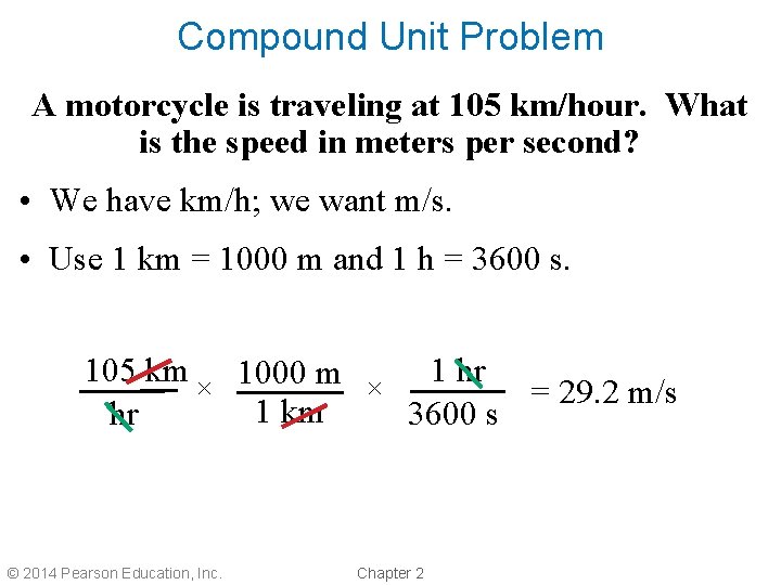 Compound Unit Problem A motorcycle is traveling at 105 km/hour. What is the speed