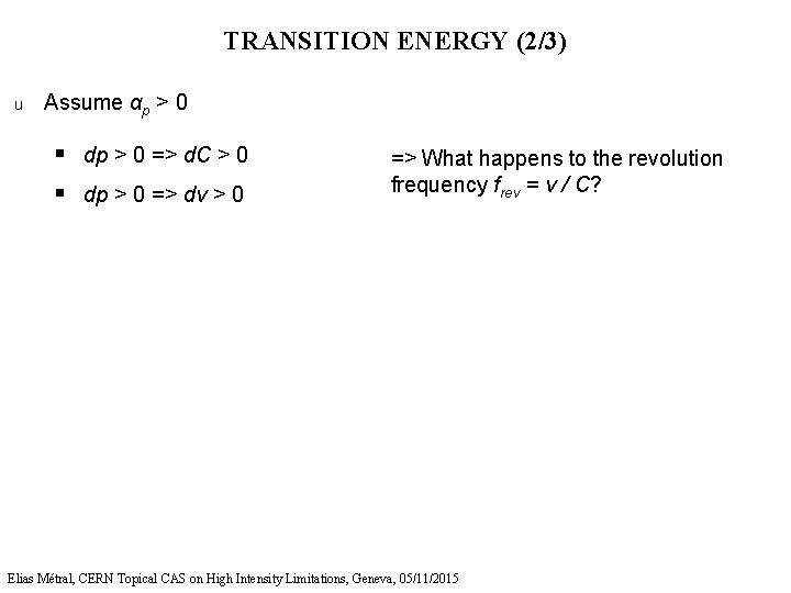 TRANSITION ENERGY (2/3) u Assume αp > 0 § dp > 0 => d.