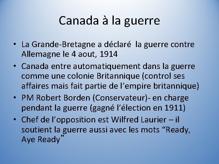 Canada à la guerre • La Grande-Bretagne a déclaré la guerre contre Allemagne le