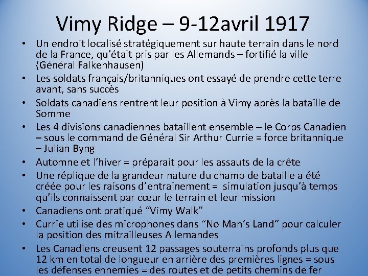 Vimy Ridge – 9 -12 avril 1917 • Un endroit localisé stratégiquement sur haute