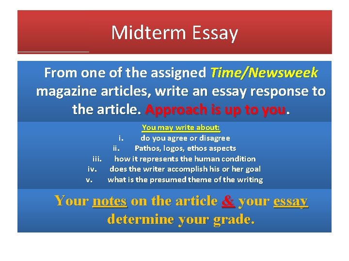 Midterm Essay From one of the assigned Time/Newsweek magazine articles, write an essay response