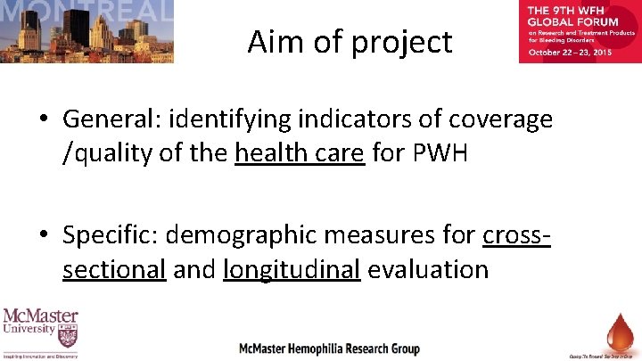Aim of project • General: identifying indicators of coverage /quality of the health care