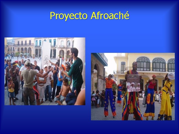 Proyecto Afroaché 