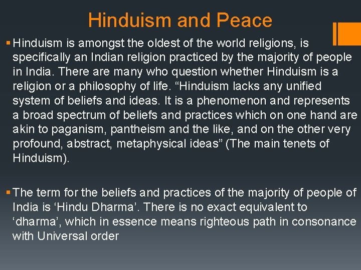Hinduism and Peace § Hinduism is amongst the oldest of the world religions, is