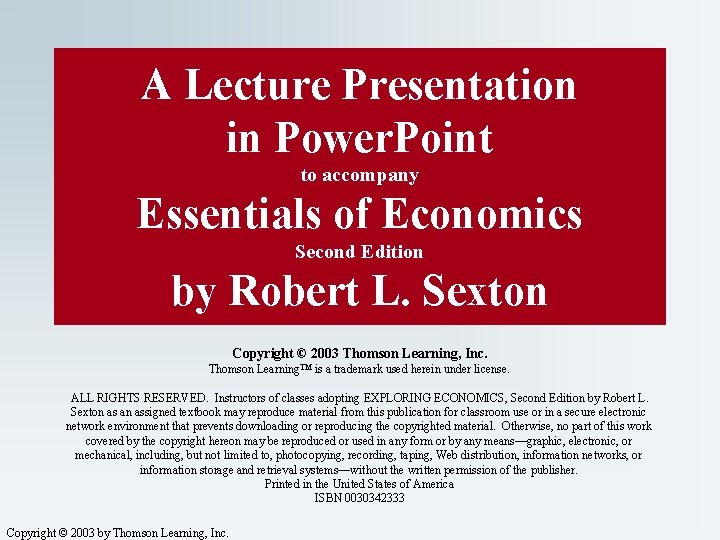 A Lecture Presentation in Power. Point to accompany Essentials of Economics Second Edition by