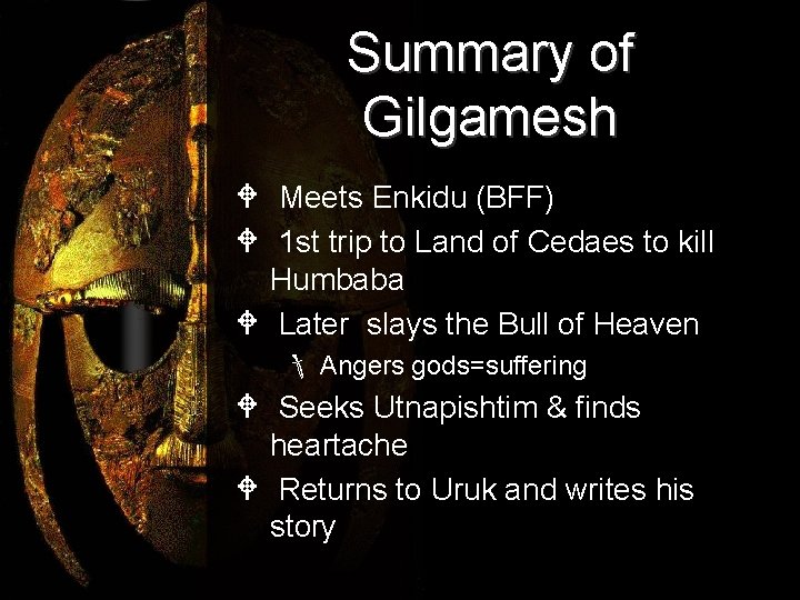 Summary of Gilgamesh W Meets Enkidu (BFF) W 1 st trip to Land of