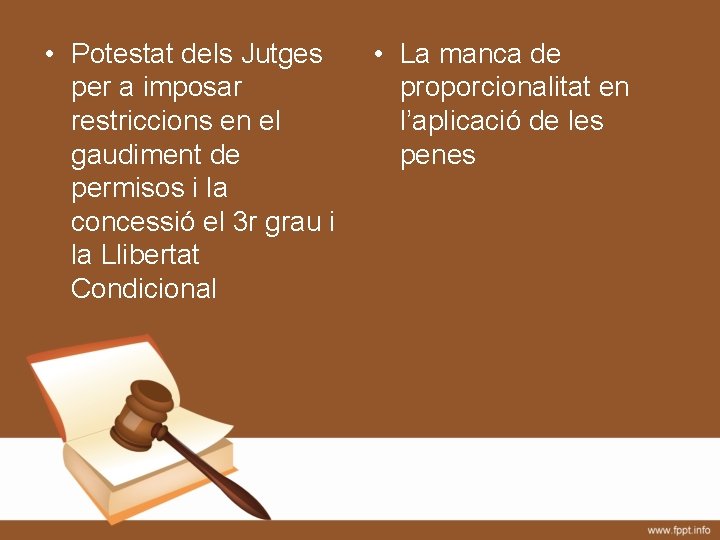 • Potestat dels Jutges per a imposar restriccions en el gaudiment de permisos