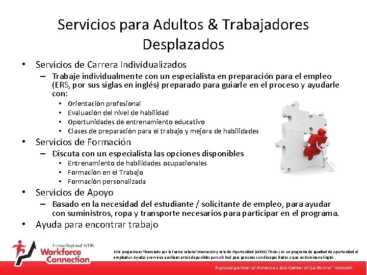 Servicios para Adultos & Trabajadores Desplazados • Servicios de Carrera Individualizados – Trabaje individualmente