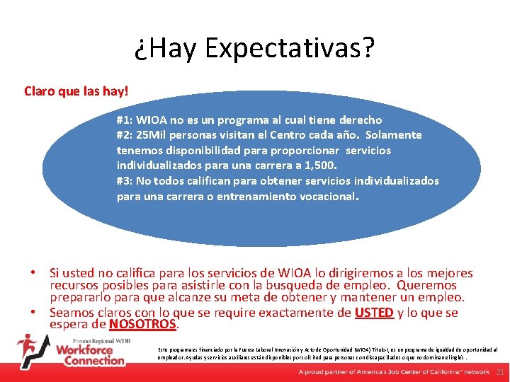 ¿Hay Expectativas? Claro que las hay! #1: WIOA no es un programa al cual