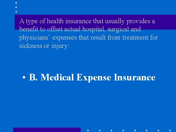 A type of health insurance that usually provides a benefit to offset actual hospital,
