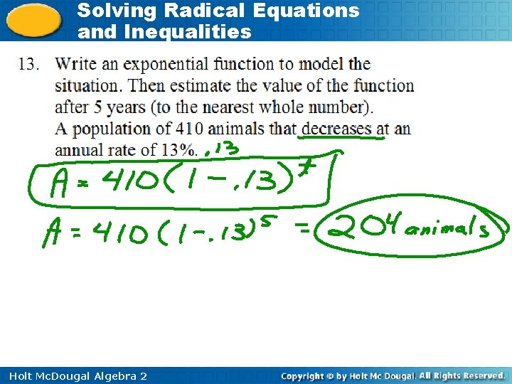 Solving Radical Equations and Inequalities Holt Mc. Dougal Algebra 2 