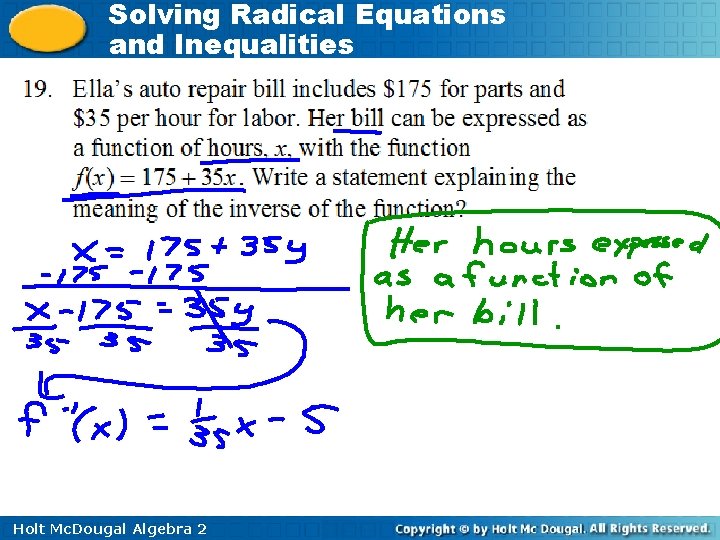 Solving Radical Equations and Inequalities Holt Mc. Dougal Algebra 2 