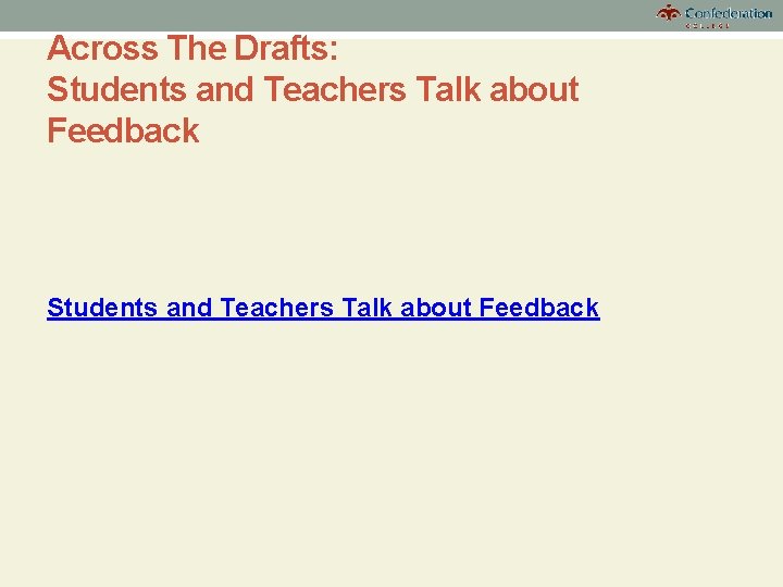 Across The Drafts: Students and Teachers Talk about Feedback 