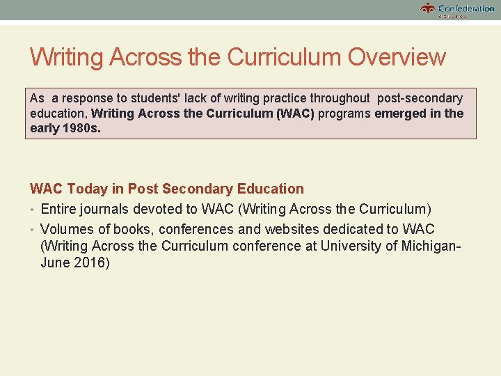Writing Across the Curriculum Overview As a response to students' lack of writing practice