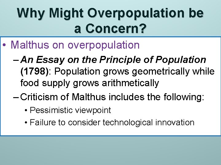 Why Might Overpopulation be a Concern? • Malthus on overpopulation – An Essay on Why Might Overpopulation be a Concern? • Malthus on overpopulation – An Essay on