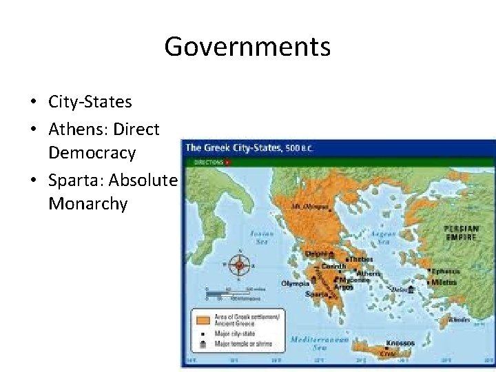 Governments • City-States • Athens: Direct Democracy • Sparta: Absolute Monarchy 