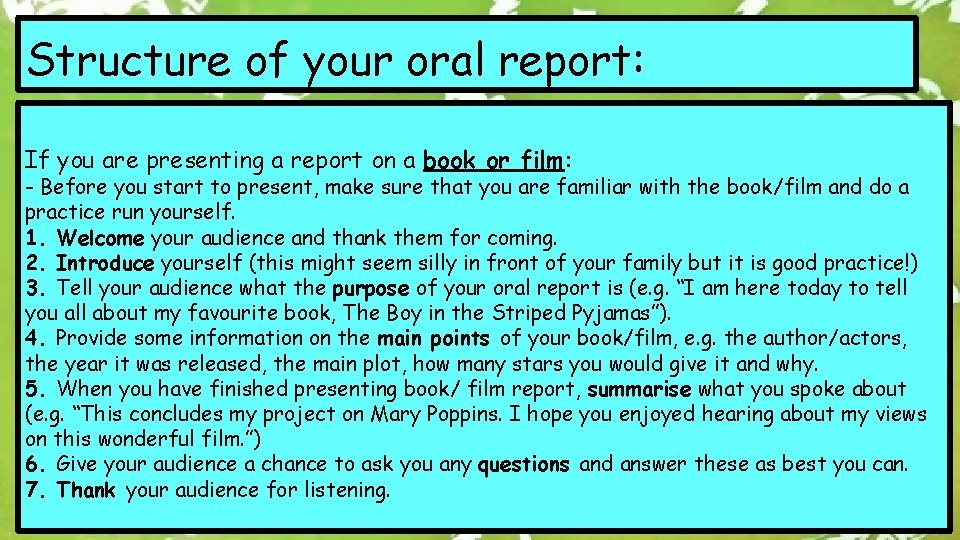 Structure of your oral report: If you are presenting a report on a book