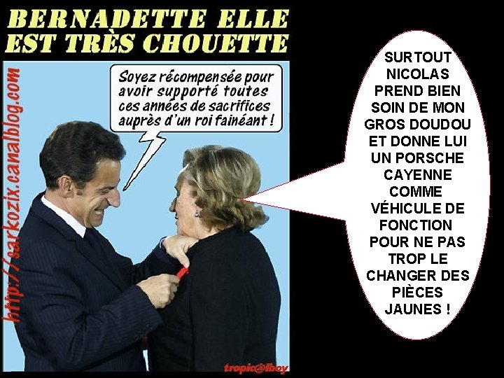 SURTOUT NICOLAS PREND BIEN SOIN DE MON GROS DOUDOU ET DONNE LUI UN PORSCHE