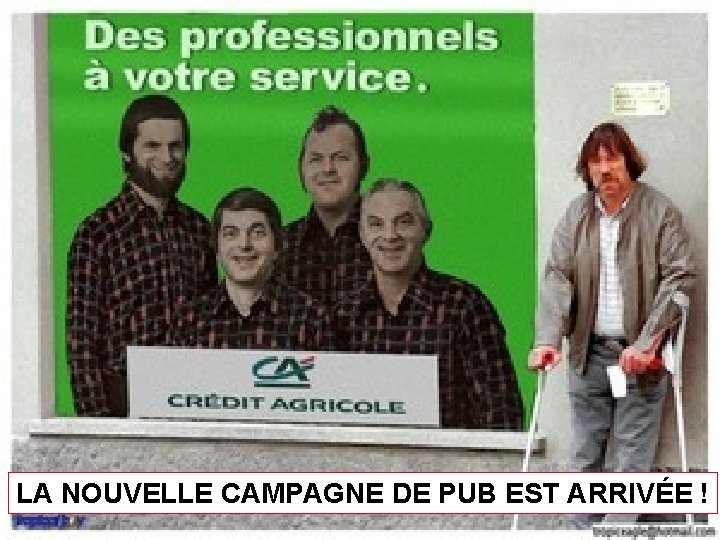 LA NOUVELLE CAMPAGNE DE PUB EST ARRIVÉE ! 