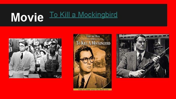 Movie To Kill a Mockingbird 