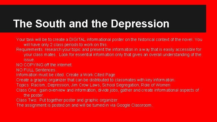 The South and the Depression Your task will be to create a DIGITAL informational