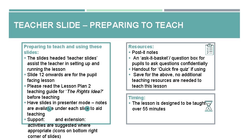 TEACHER SLIDE – PREPARING TO TEACH Preparing to teach and using these slides: §