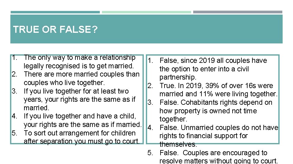 TRUE OR FALSE? 1. 2. 3. 1. UNHEALTHY: Attraction is important but friendship is