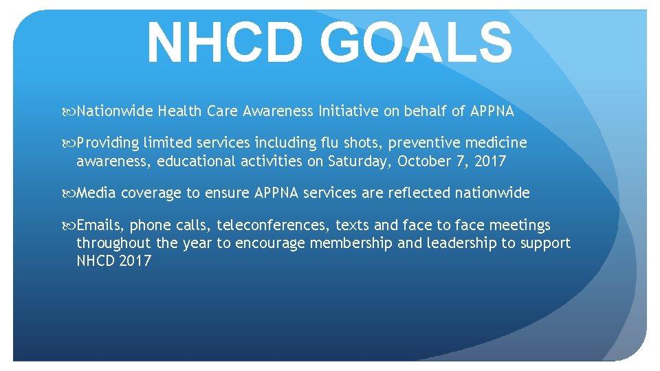 NHCD GOALS Nationwide Health Care Awareness Initiative on behalf of APPNA Providing limited services
