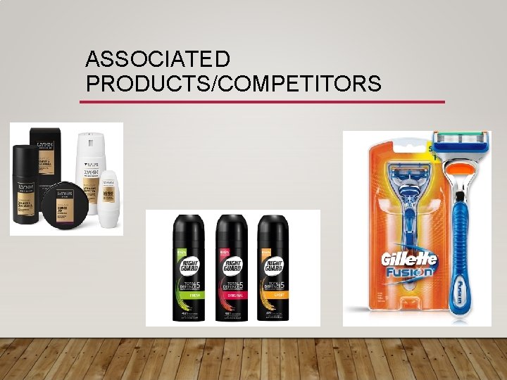 ASSOCIATED PRODUCTS/COMPETITORS 