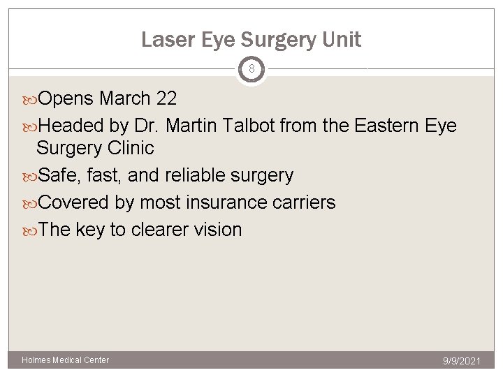 Laser Eye Surgery Unit 8 Opens March 22 Headed by Dr. Martin Talbot from